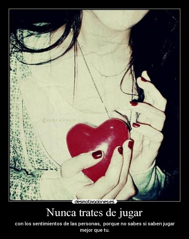 Nunca trates de jugar -