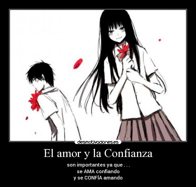 carteles amor confianza amor confianza anime desmotivaciones