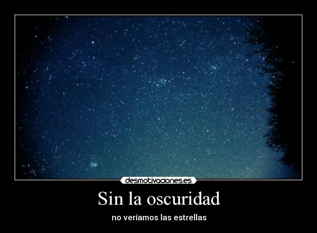 Sin la oscuridad - 