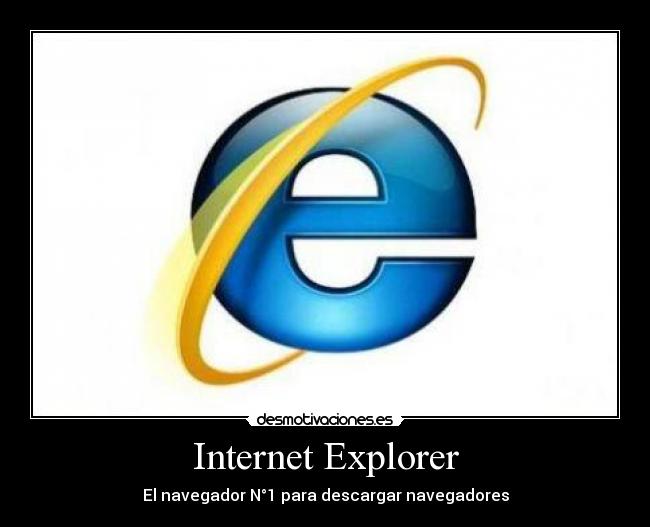 carteles internet internet explorer desmotivaciones