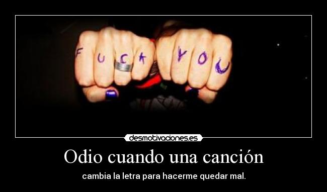 Odio cuando una canción -