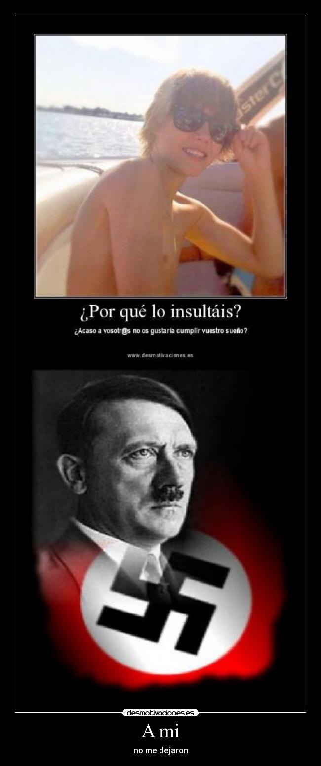 A mi - no me dejaron