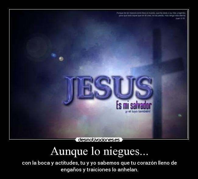 Aunque lo niegues... -