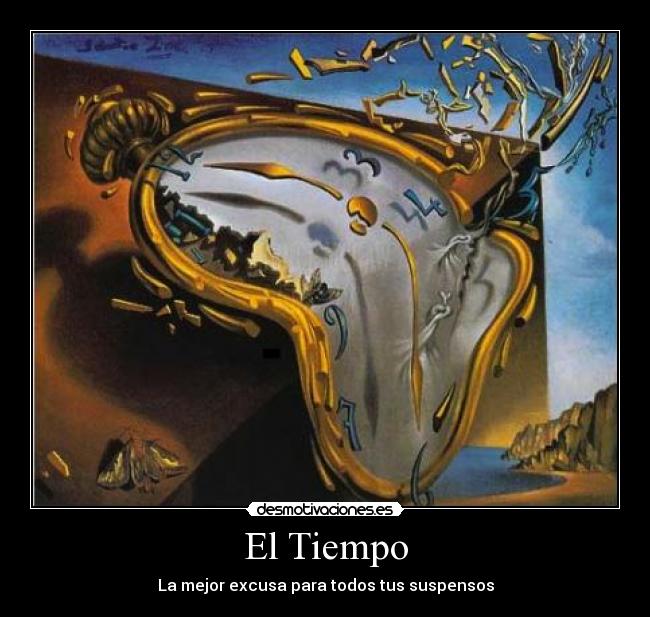 carteles tiempo tus suspensos los ganas pulso jaja kroketking desmotivaciones