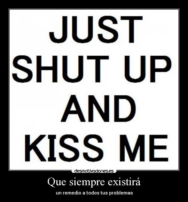 carteles beso cura todos los males desmotivaciones