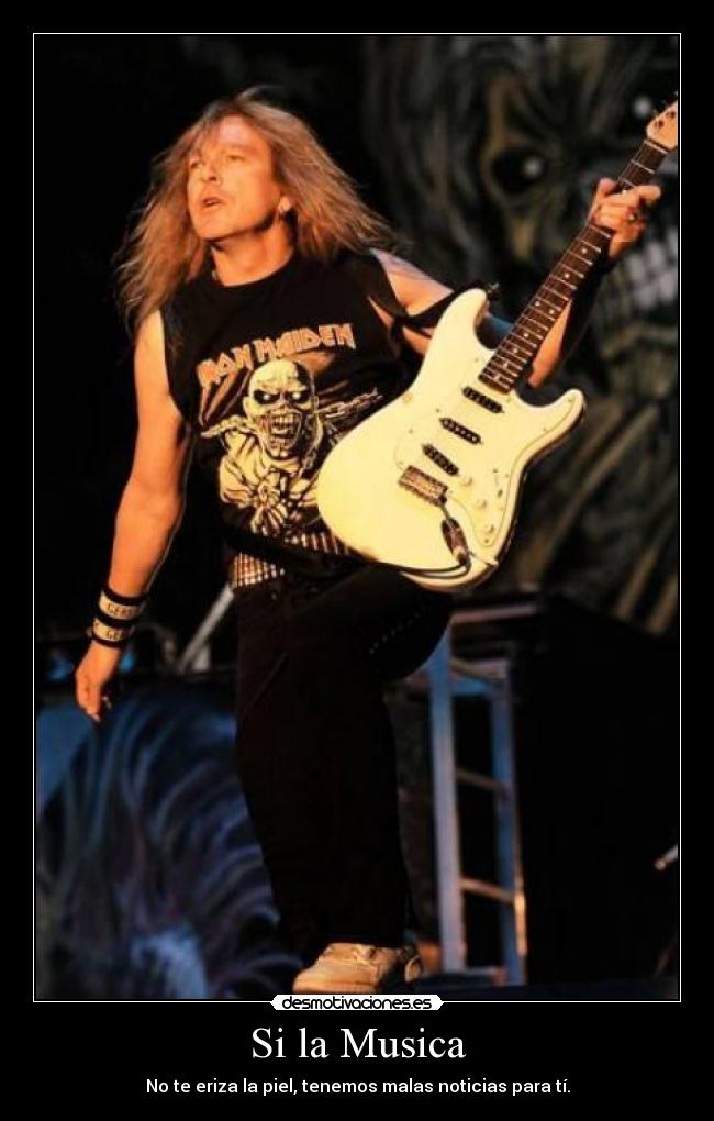 Si la Musica - No te eriza la piel, tenemos malas noticias para tí.