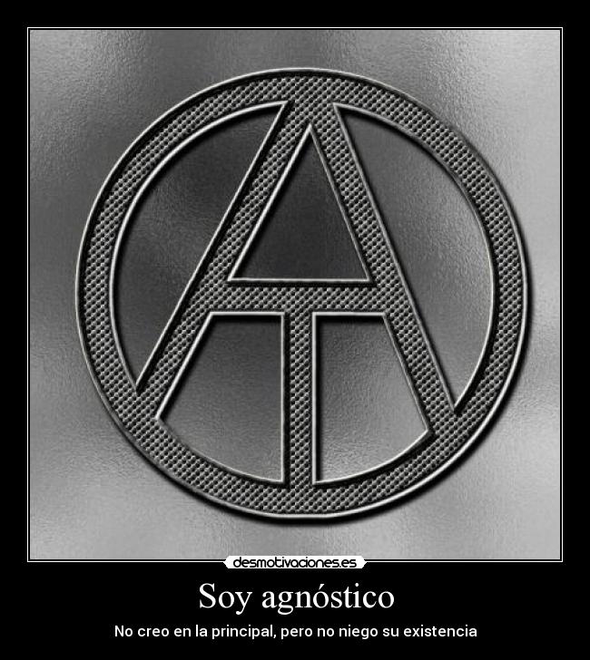 Soy agnóstico - 