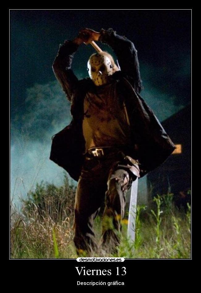 Viernes 13 - Descripción gráfica