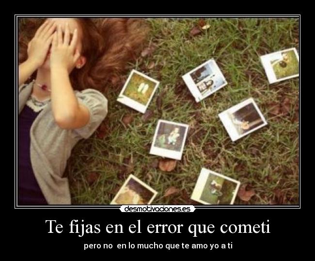 Te fijas en el error que cometi -