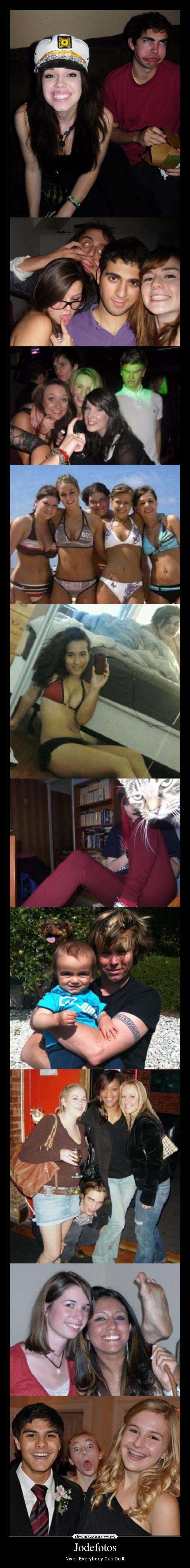 Jodefotos - Nivel: Everybody Can Do It