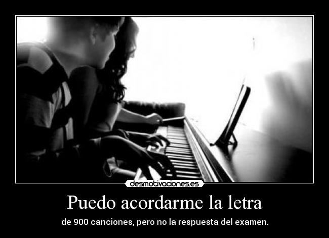 carteles letra canciones respuesta recordar examen desmotivaciones