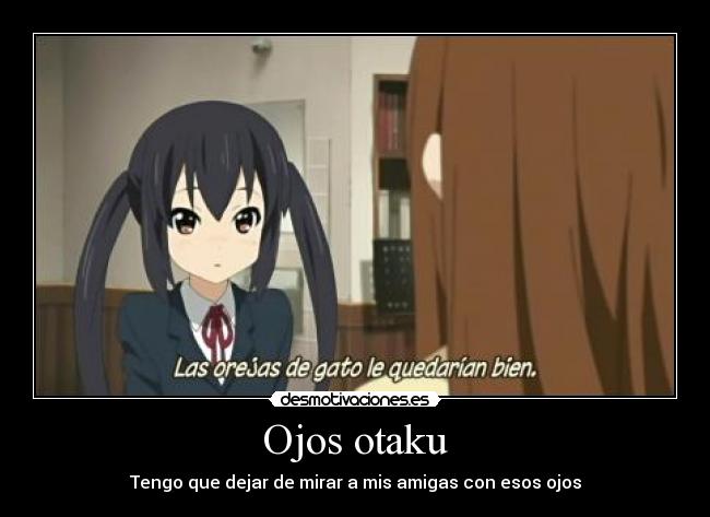 Ojos otaku -