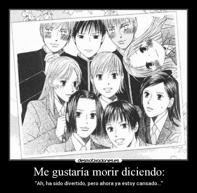 Me gustaría morir diciendo: -