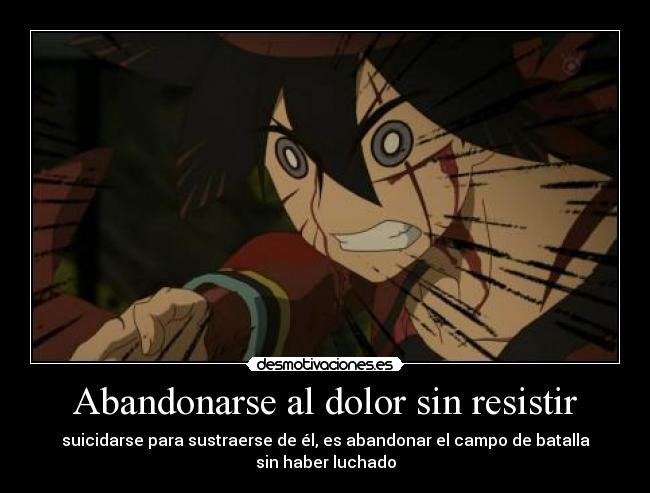 Abandonarse al dolor sin resistir - 
