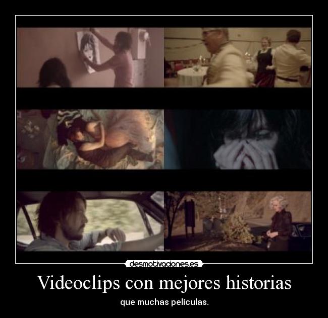 Videoclips con mejores historias -