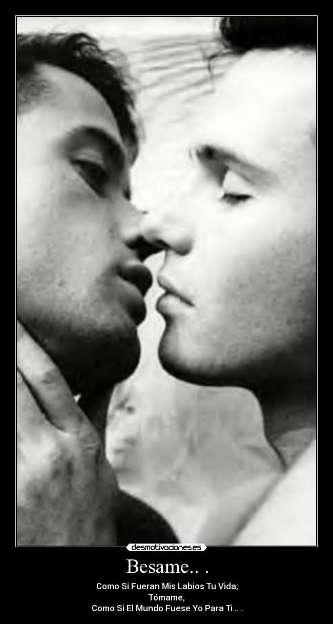 Besame.. . -