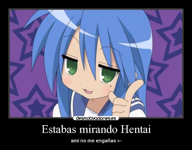 Estabas mirando Hentai - amí no me engañas >-