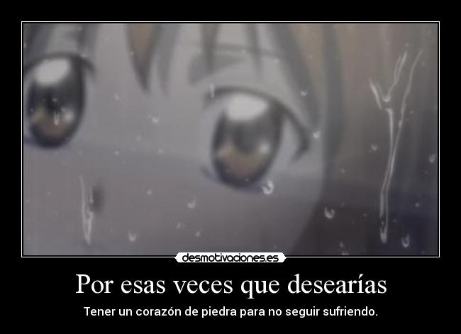 Por esas veces que desearías -