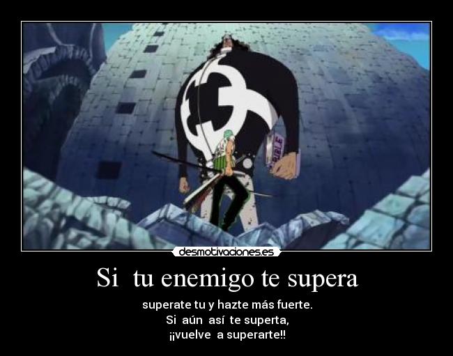 Si  tu enemigo te supera - 