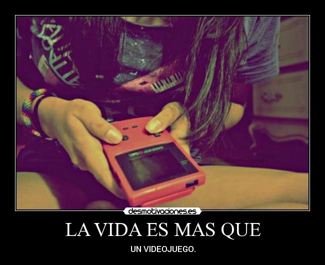 LA VIDA ES MAS QUE - 