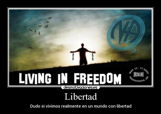 carteles libertad libertad politicos mierda desmotivaciones