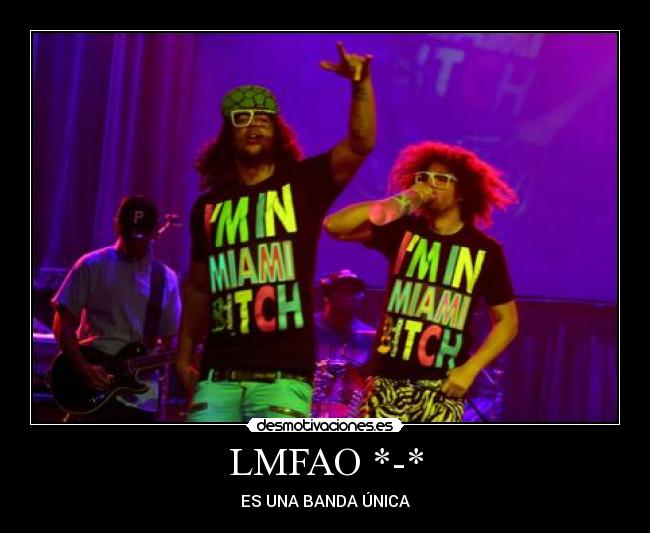 LMFAO *-* - ES UNA BANDA ÚNICA