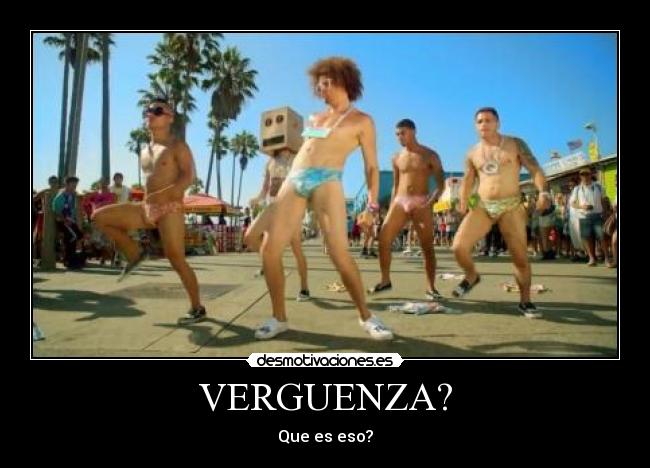 VERGUENZA? - 