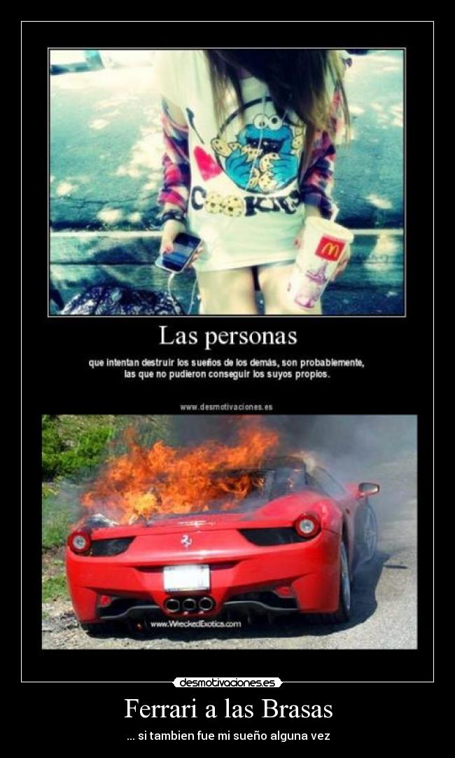 carteles ferrari bbq suenos destruidos coches quemados carteles reprimidos desmotivaciones