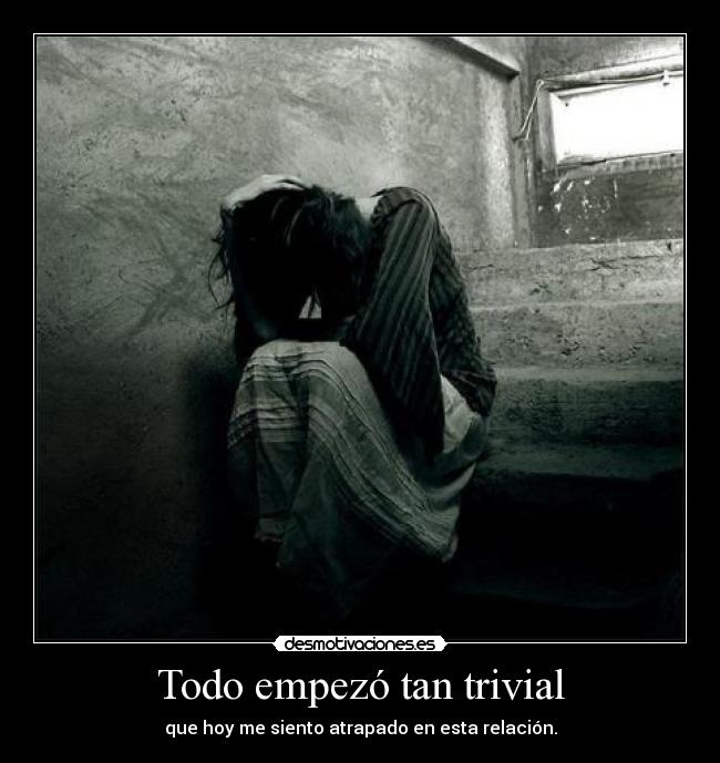 Todo empezó tan trivial - 