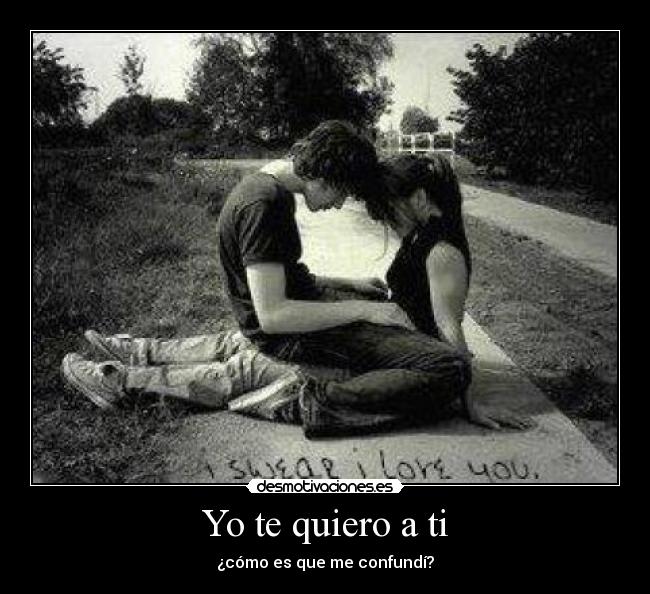 Yo te quiero a ti -