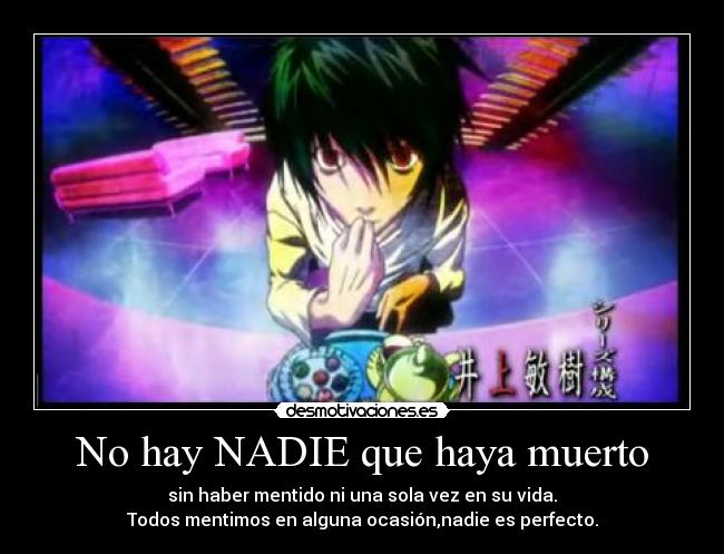No hay NADIE que haya muerto -