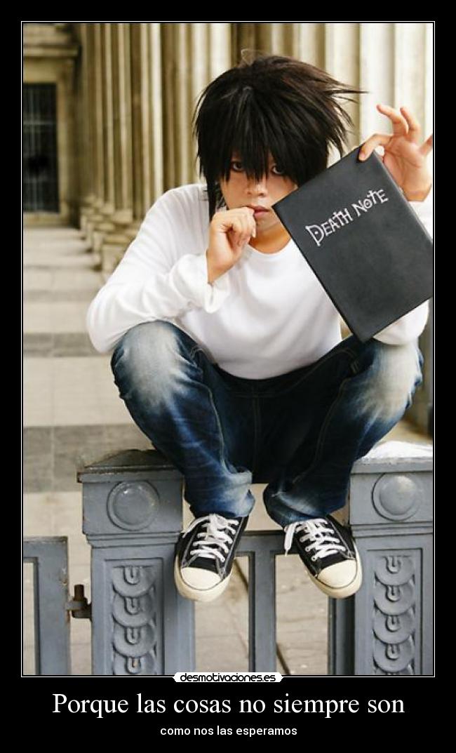 Porque las cosas no siempre son - como nos las esperamos