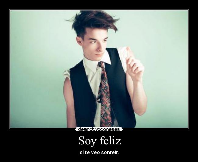 Soy feliz -