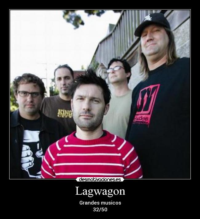 Lagwagon - Grandes musicos
32/50