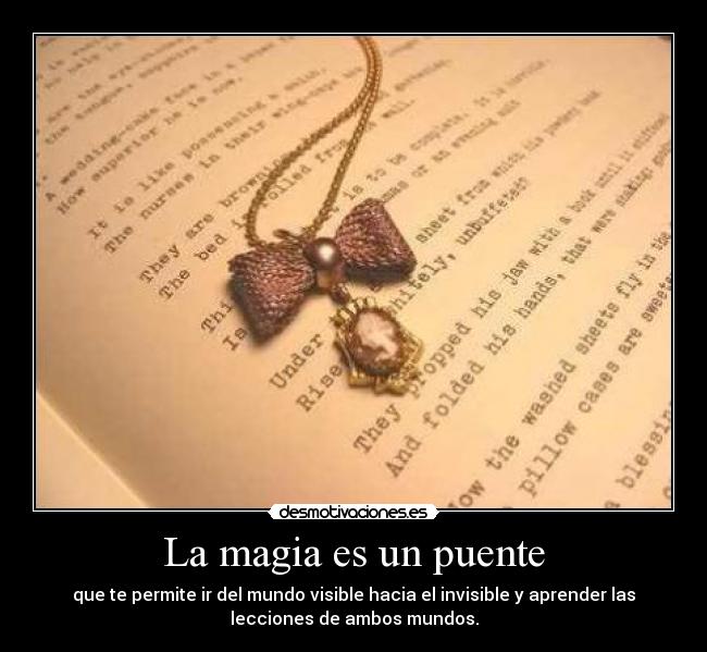 La magia es un puente - 
