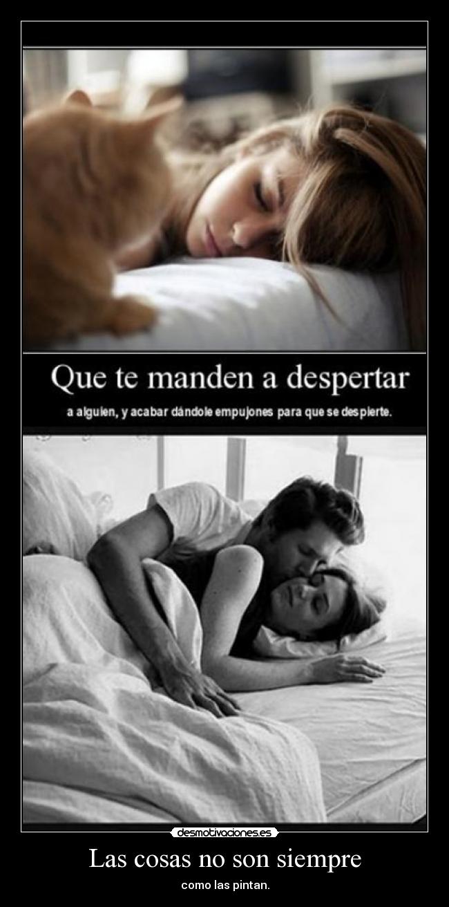 Las cosas no son siempre -