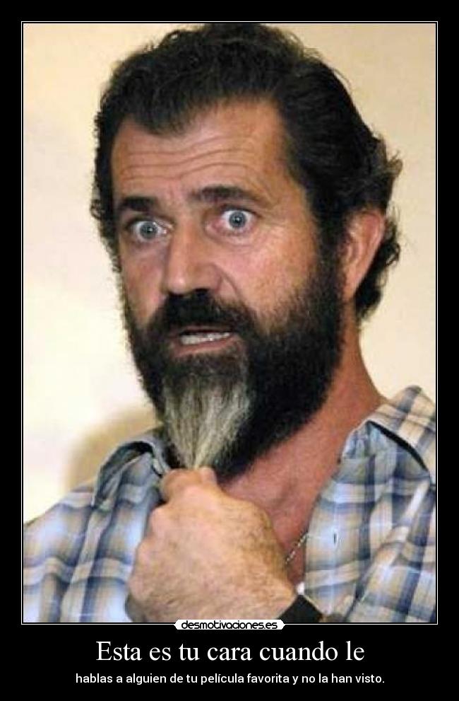 Esta es tu cara cuando le -