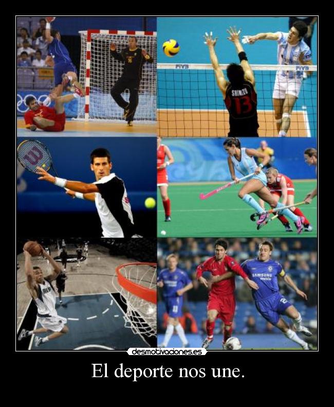 El deporte nos une. -