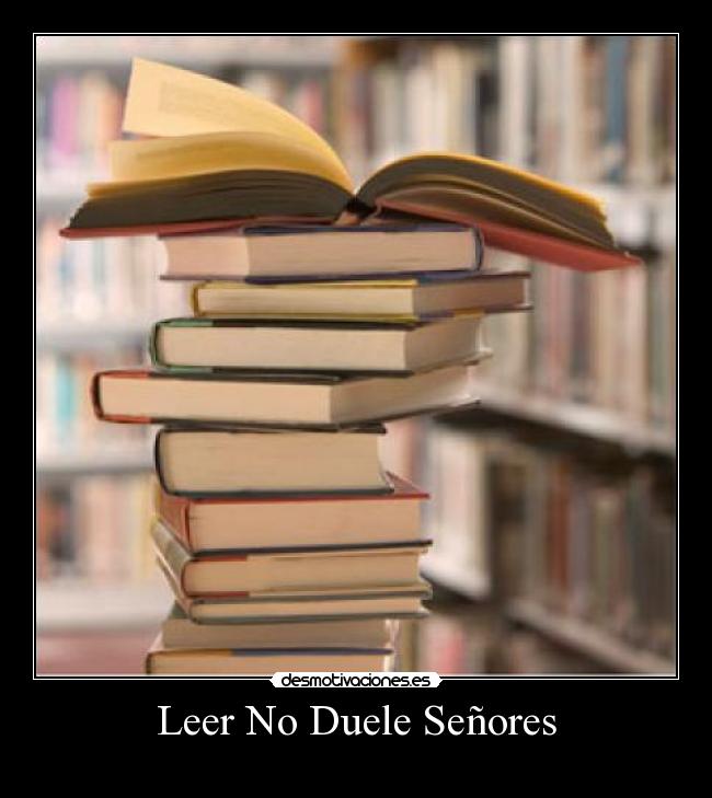 Leer No Duele Señores -