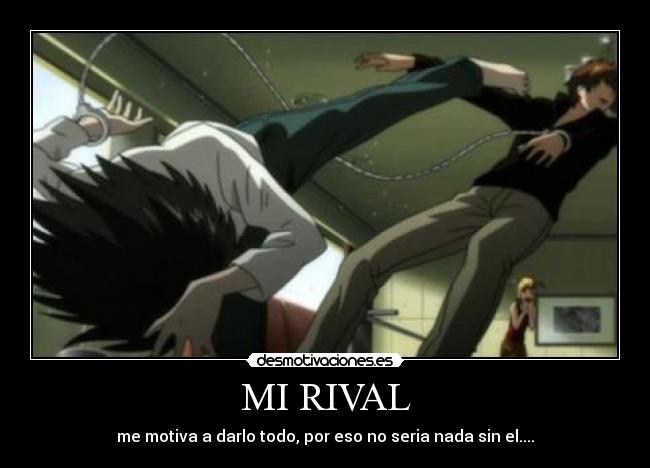 MI RIVAL -