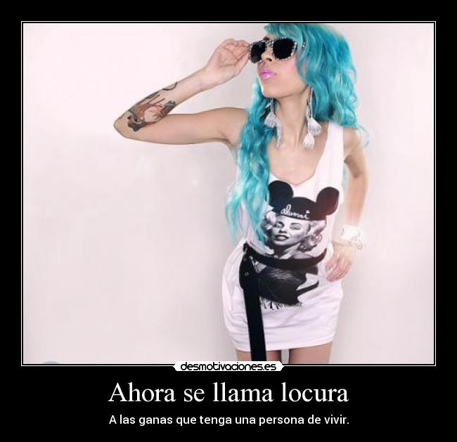 Ahora se llama locura - 