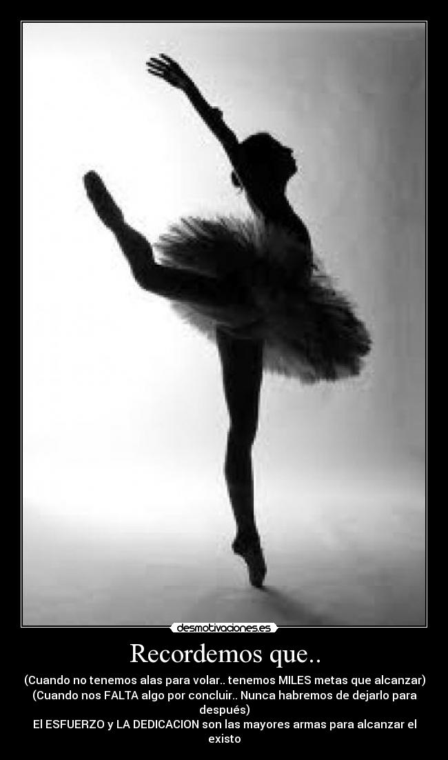 carteles esfuerzo dedicacion recordar muy cierto desmotivaciones