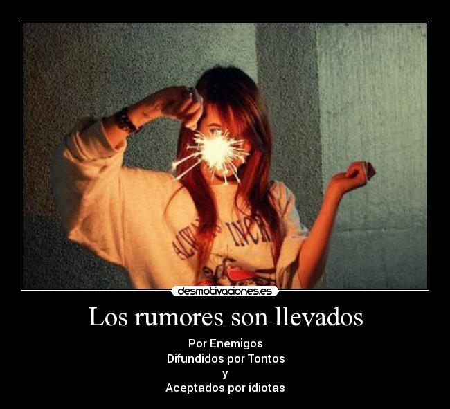 Los rumores son llevados -