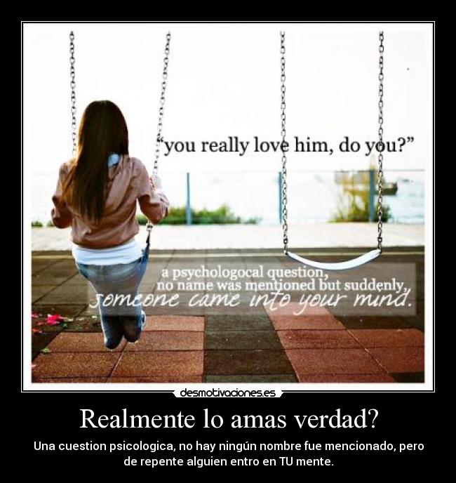 Realmente lo amas verdad? - 