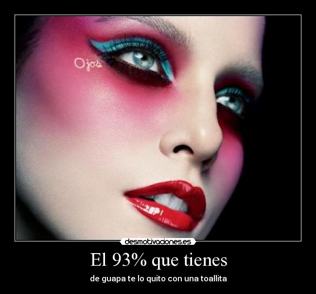 El 93% que tienes -