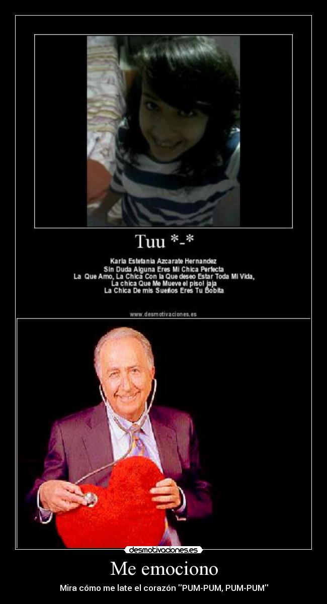 Me emociono - Mira cómo me late el corazón PUM-PUM, PUM-PUM