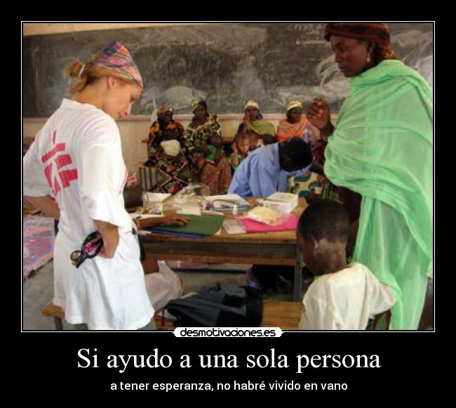 Si ayudo a una sola persona -