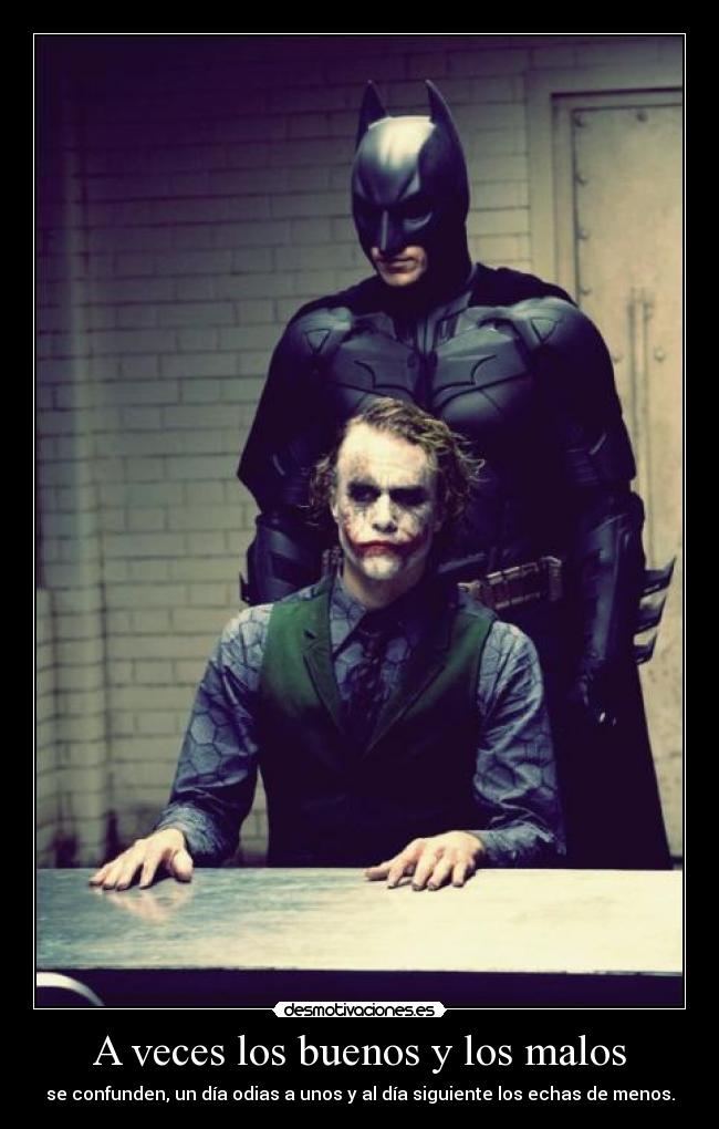 A veces los buenos y los malos -