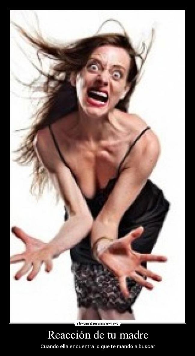 Reacción de tu madre - 