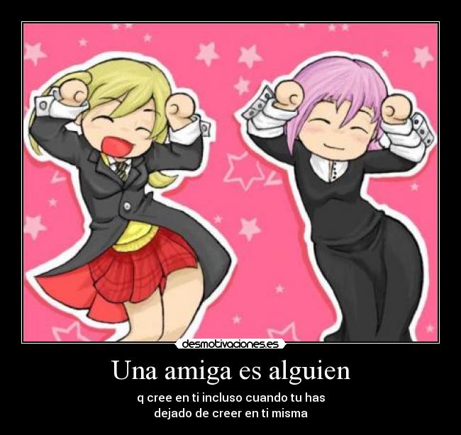 Una amiga es alguien - 